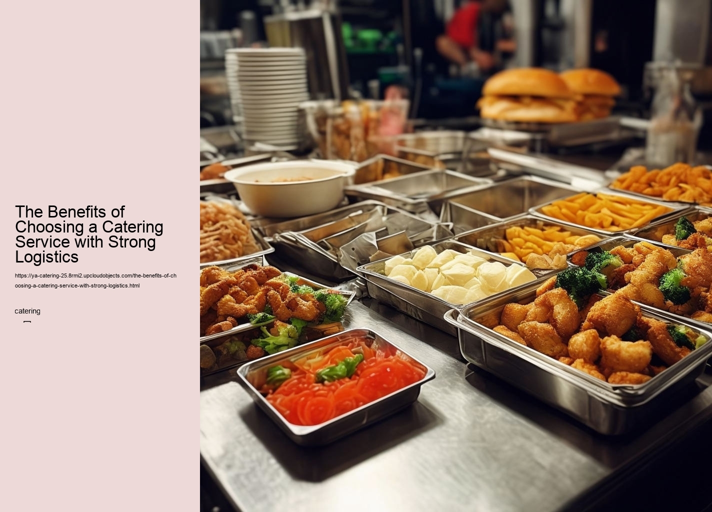 The Benefits of Choosing a Catering Service with Strong Logistics